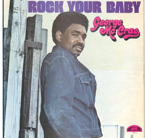 George mccrae rock your baby - george,