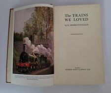 The Trains We Loved Hardback C Hamilton Ellis 1947 George Allen And Unwin Ltd
