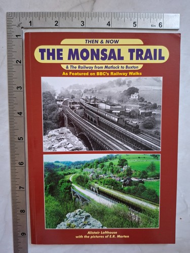 Then and now the monsal - then,