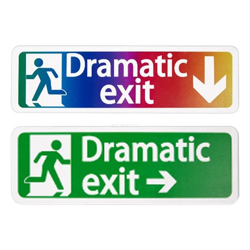 1pc dramatic exit - exit, sign