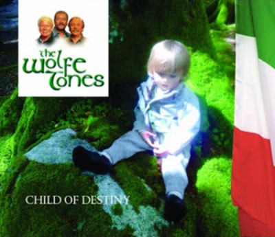 The wolfe tones child - child, of