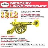 Pyotr Il'yich Tchaikovsky : 1812 Overture / Capriccio Italien / Wellington's
