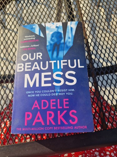 Adele parks our beautiful mess - adele,