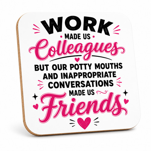 Work made colleagues funny - us,