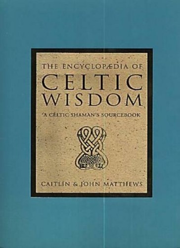 The encyclopaedia celtic - the, of