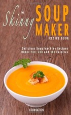 The Skinny Soup Maker Recipe