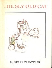 The Sly Old Cat by Potter, Beatrix