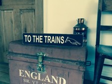 Railway Sign To The trains