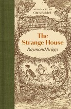The Strange House, Briggs, Raymond
