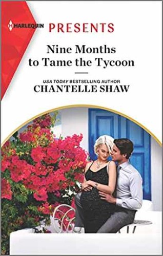 Nine months tame the - months, to