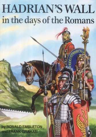 Hadrian wall the days - the, of