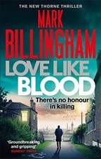 Love Like Blood (Tom Thorne Novels) By Mark Billingham. 9780751566925