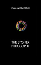 The Stoner Philosophy -  NEW