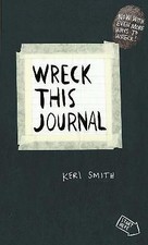 Wreck This Journal: To Create is to Destroy, Now With Even More Ways to...