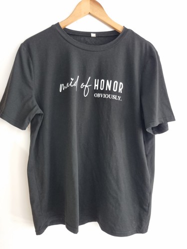 Maid honour tshirt - of,