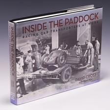 Inside the Paddock: Racing Car Transporters at Work by David Cross; VG/VG