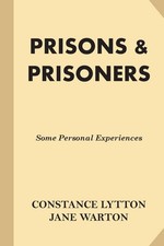 Prisons & Prisoners: Some
