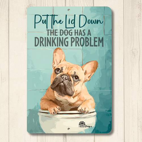 French bulldog sign put the - french,