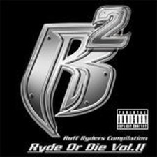 Ruff Ryders - Ryde Or Die