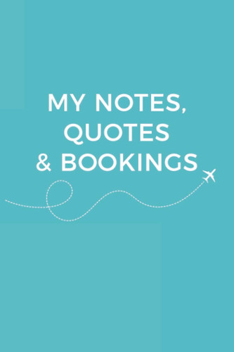 Notes quotes bookings - quotes,