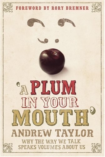 Plum your mouth why the - a,