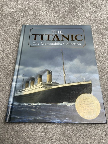 The titanic memorabilia - the,