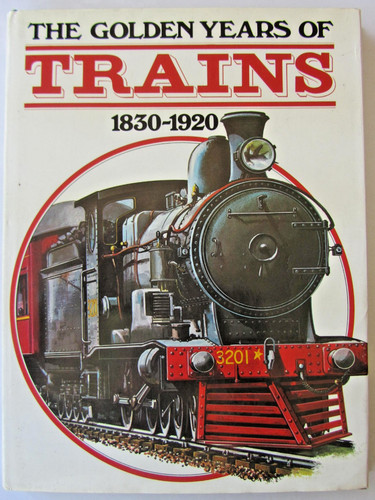 The golden years - of, trains