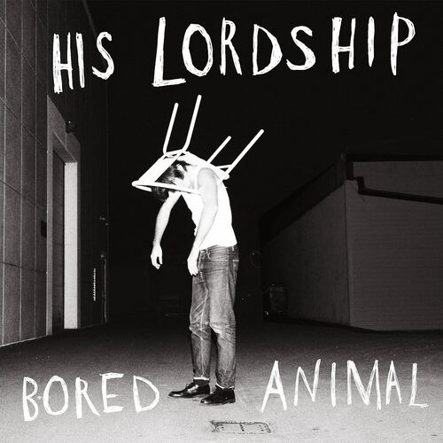 His lordship bored animal cd - bored,