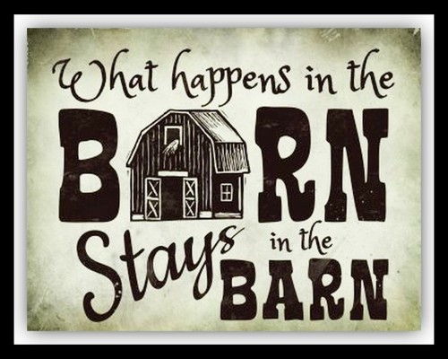 What happens the barn stays - happens,