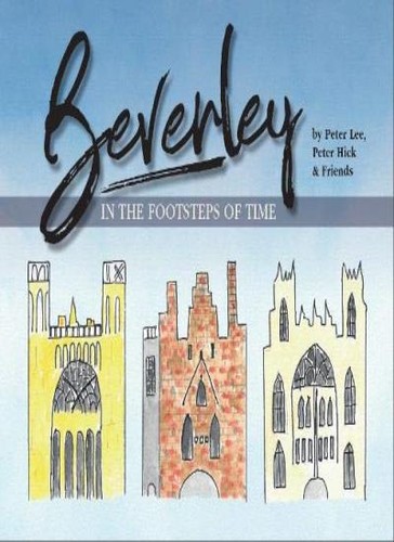 Beverley the footsteps of - beverley, in