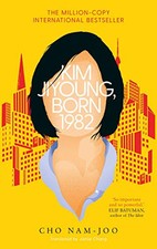Kim Jiyoung, Born 1982: The international bestseller by Nam-Joo, Cho Book The
