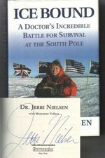 Dr. Jerri Neilsen Autographed Ice Bound HC Book 2001 South Pole / Doctor D.09