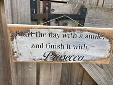 HANDMADE WOODEN DISTRESSED/SHABBY CHIC WALL HANGING PLAQUE - SMILE & PROSECCO