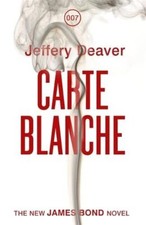 Carte Blanche: A James Bond Novel (James Bond Nove... by Jeffery Deaver Hardback