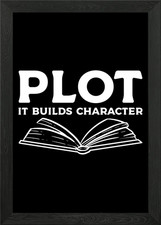 Plot It Builds Character