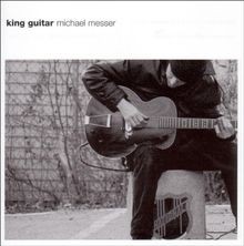 King Guitar von Michael Messer