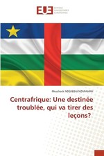 Centrafrique: Une destin?e