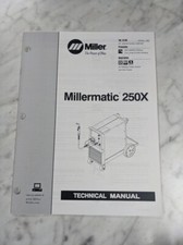 MILLER WELDER TECHINICAL SERVICE MANUAL PART LIST MILLERMATIC 250X TM-1319C 1999