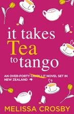 It Takes Tea to Tango: An over-fort..., Crosby, Melissa