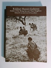 Kalahari Hunter-Gatherers - Studies of the !Kung San 1976 Harvard University pb