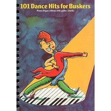 101 Dance Hits for Buskers: Piano / Organ Edition with Guitar Chords - Various
