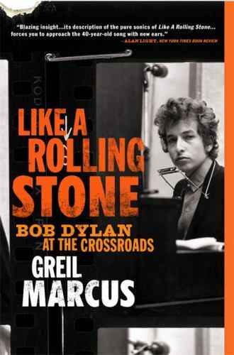 Marcus greil like a rolling - a,
