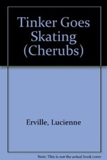 Tinker Goes Skating (Cherubs)