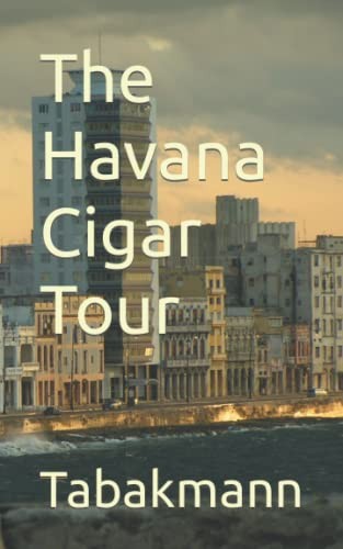The havana cigar tour - the,