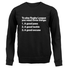 To Play Rugby League You Need Three Things - Adult Hoodie / Sweater - Funny
