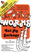 Worms Eat My Garbage: How to Set up and Maintain a Worm Composting System, Mary 