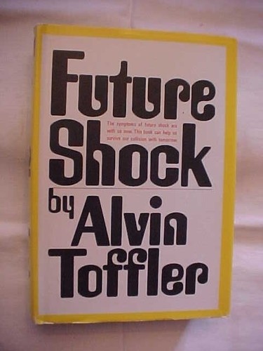 Future shock alvin toffler - future,