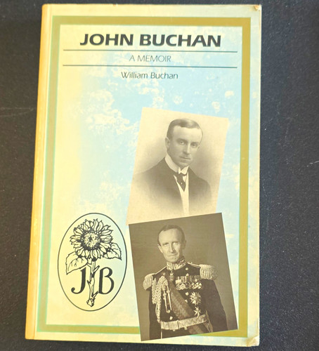 John buchan memoir william - a,