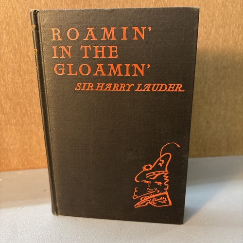 Roamin the gloamin sir - the, gloamin'