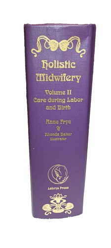 Holistic midwifery volume - midwifery, ii